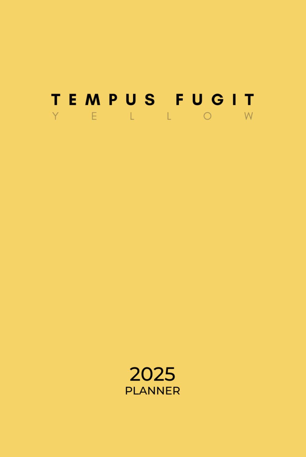 amazon-com-tempus-fugit-yellow-2025-planner-12-month-horizontal-weekly-layout-achieve-more-stress-less-fugit-tempus-books