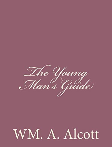 The Young Man's Guide 1494377624 Book Cover