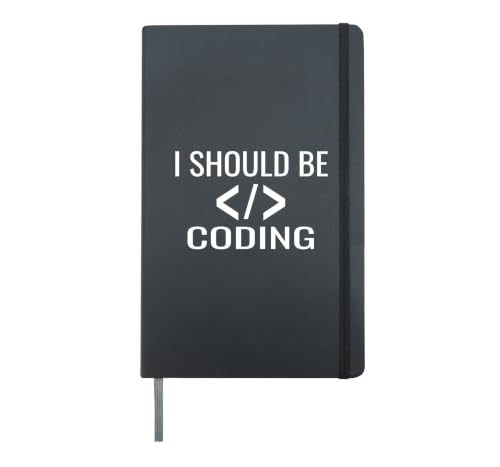 I Should Be Coding Programmers Funny Coding Geeks Coder Code Hardcover Journal, Black