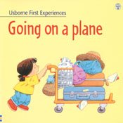 Going on a Plane (First Experiences) : Civardi, Anne, Bates, Michelle ...