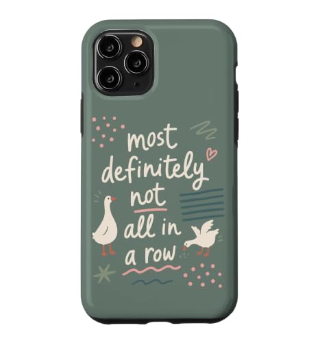 Funny Goose Most Definely All In A Row �X�}�z�P�[�X iPhone 11 Pro �p
