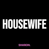  Housewife [Explicit]