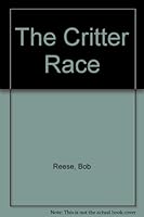 The critter race (Critterland adventures) 0516423029 Book Cover
