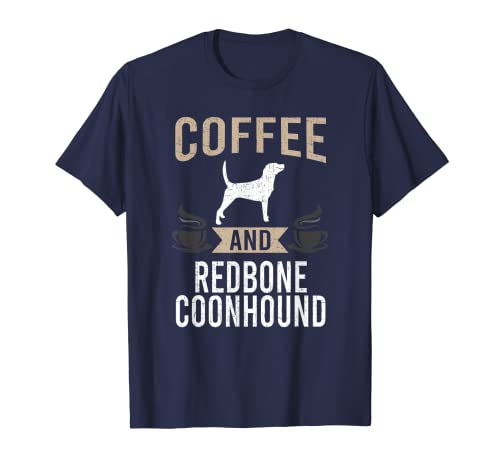 Café y Redbone Coonhound Perro amante Camiseta