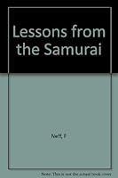 Lessons from the Samurai: Ancient Self-Defense Strategies and Techniques Elf-Defense Series 0822511614 Book Cover