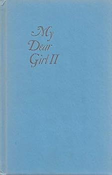 Hardcover My dear girl II (Printing week library of Benjamin Franklin keepsakes) Book