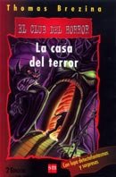 La casa del terror: 1 (El club del horror)