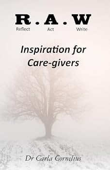 Paperback RAW - Inspiration for Care-givers Book