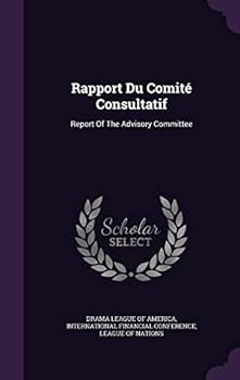 Hardcover Rapport Du Comite Consultatif: Report of the Advisory Committee Book