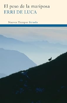 Paperback El peso de la mariposa (Nuevos Tiempos / New Times) (Spanish Edition) [Spanish] Book