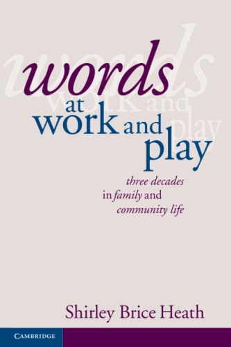 Words at Work and Play: Three Decades in Family and Community Life
