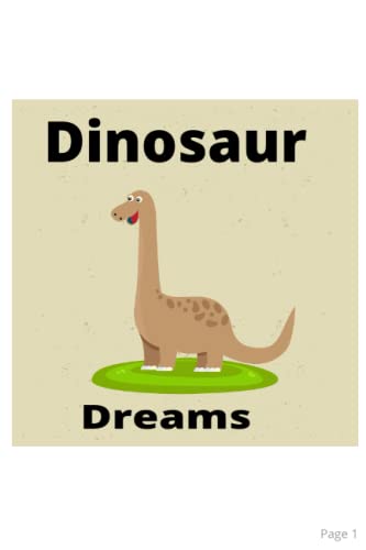 Dinosaur Dream Journal: Dinosaur Dream Journal