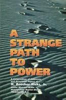 A Strange Path to Power 0940955423 Book Cover