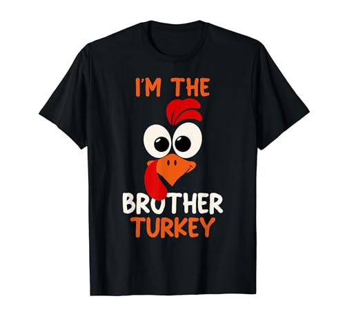 Sono The Brother Turkey Face Family Matching Thanksgiving Maglietta