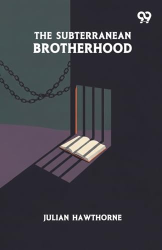 The Subterranean Brotherhood 9373404431 Book Cover