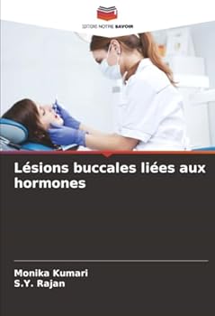 Lésions buccales liées aux hormones (French Edition)