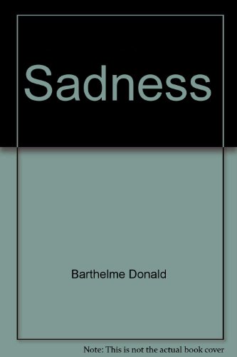 Sadness 0374253331 Book Cover