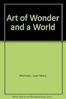 Art of Wonder and a World 0912242124 Book Cover