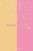 The Gratitude Journal: Five Minutes a Day to a Happier You (Strawberry Popsicles) 154254484X Book Cover
