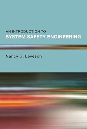 An Introduction to System Safety Engineering