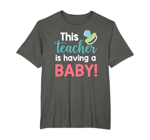 Teacher Pregnancy Announcement Teacher Having a Baby Tee T-Shirt