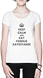 Calidad superior Keep Calm and Eat Fondue Savoyarde Blanca Mujer Camiseta Tamaño 3XL White Women\'s tee Size 3XL