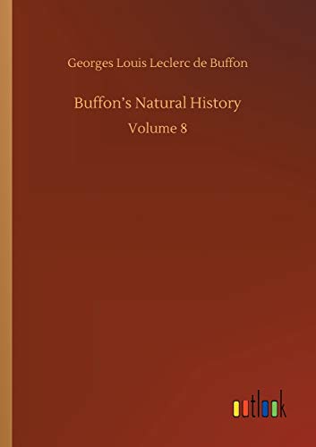 Buffon's Natural History: Volume 8