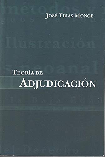 Teoria de adjudicacion/ Theory of Adjudication