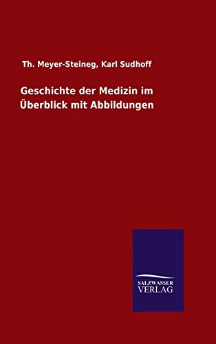 Geschichte der Medizin im Überblick mit Abbildungen (German Edition)