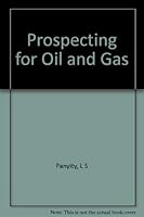 Prospecting for oil and gas, B000869HGY Book Cover