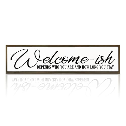 Funny Welcome Decor, Welcome-ish Depends on Who You are and