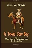 A Texas Cowboy, or, Fifteen Years on the Hurricane Deck of a Spanish Pony