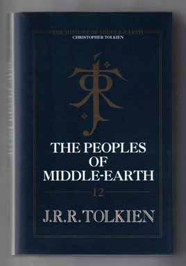 The peoples of Middle Earth: The History of Middle Earth, Volume 12 ...