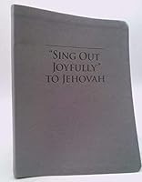 Sing our Joyfully to Jehovah B07S24BGQR Book Cover