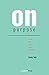 On Purpose: Living Life as It Was Intended