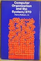 Computer Organization and the System 370 0442242506 Book Cover