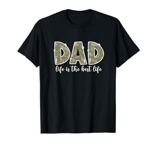 Dad Life Is The Best Life Camo Print New Daddy Father's Day Camiseta