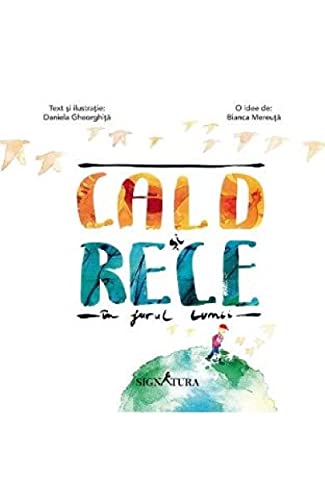 Cald Si Rece In Jurul Lumii