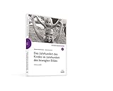  Das Jahrhundert des Kindes im Jahrhundert des bewegten Bildes, m. 2 Buch, m. 6 Beilage, 1 DVD-Video