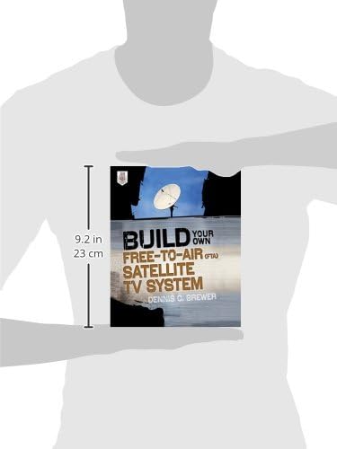 Build Your Own Free-to-Air (FTA) Satellite TV System