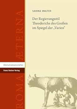 Hardcover Der Regierungsstil Theoderichs Des Grossen Im Spiegel Der 'Varien' [German] Book