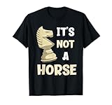 No es un Caballo Divertida Pieza de ajedrez Camiseta
