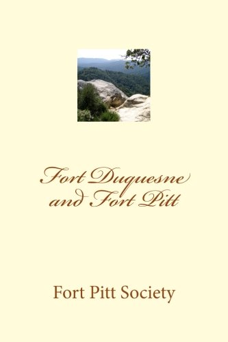 Fort Duquesne and Fort Pitt