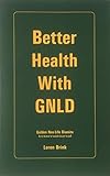 Better Health With GNLD (Golden Neo-Life Diamite International)