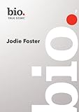  Bio -- Jodie Foster
