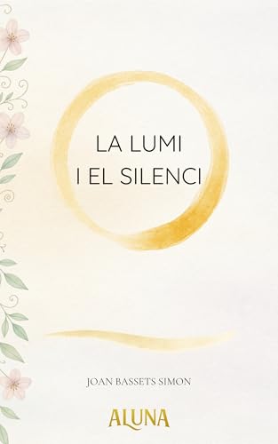 Lumi eta Lasaitasuna: Uzten ikasteko arteari buruzko ipuin magikoa (Basque Edition)