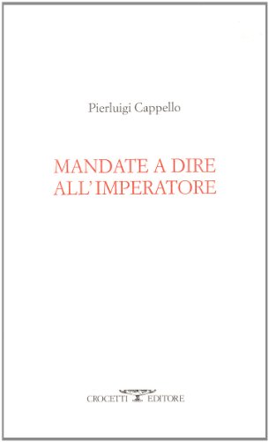 Mandate a dire all'imperatore Mandate a dire all'imperatore