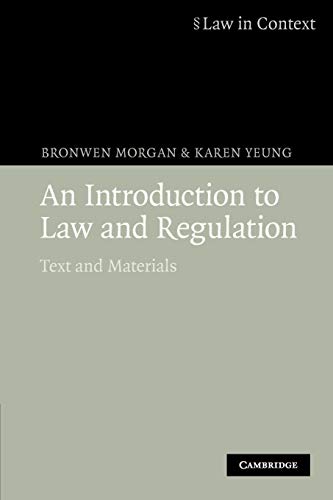 An Introduction to Law and Regulation: Text and Materials (Law in Context)