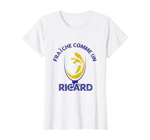 Femme Fraiche comme Un Ricard - Ricard Pastis Apéro T-Shirt