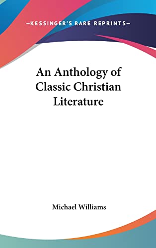An Anthology of Classic Christian Literature